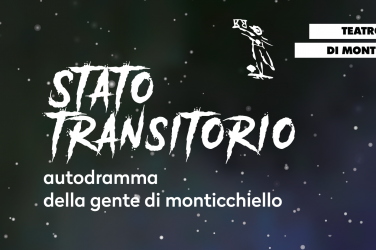Stato transitorio – autodramma della gente di Monticchiello